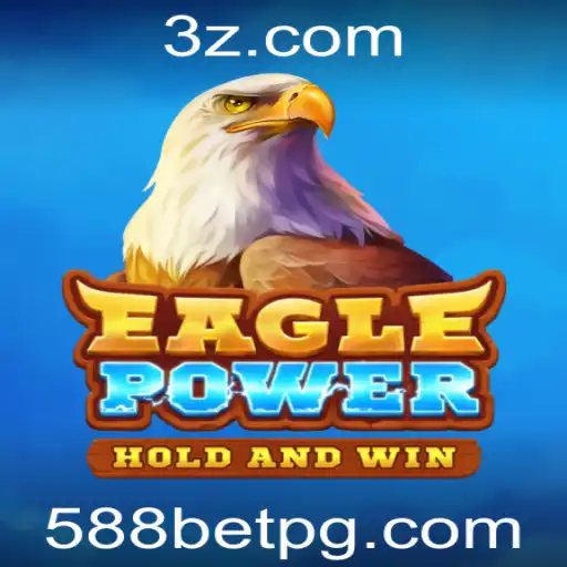 Explorando o Mundo de EaglePower e as Oportunidades com 588bet