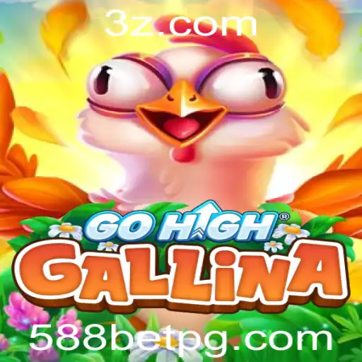 Descubra o Fascinante Jogo GoHighGallina com 588bet