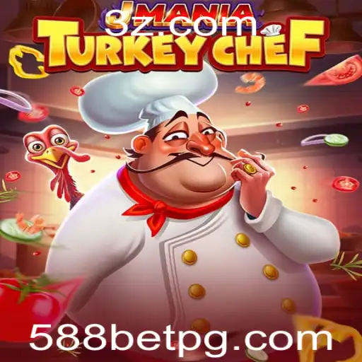 Descubra o Fascinante Mundo de JManiaTurkeyChef com 588bet